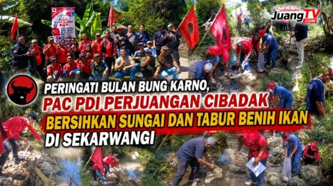 
Peringati Bulan Bung Karno, PAC PDI Perjuangan Cibadak Bersihkan Sungai dan Tabur Benih Ikan di Sekarwangi