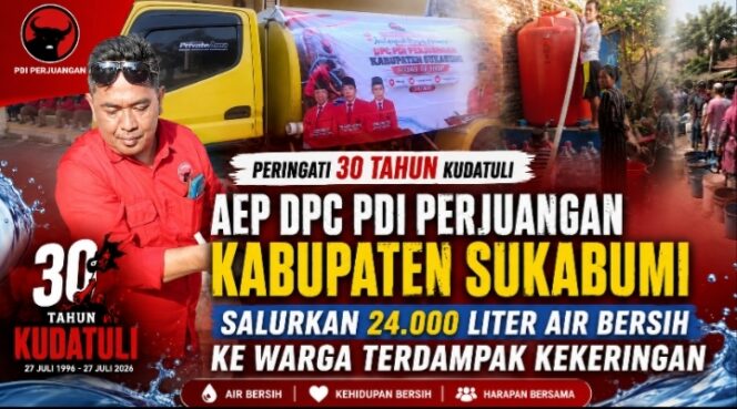 
Peringati 30 Tahun Kudatuli, Aep DPC PDI Perjuangan Kabupaten Sukabumi Salurkan 24.000 Liter Air Bersih ke Warga Terdampak Kekeringan
