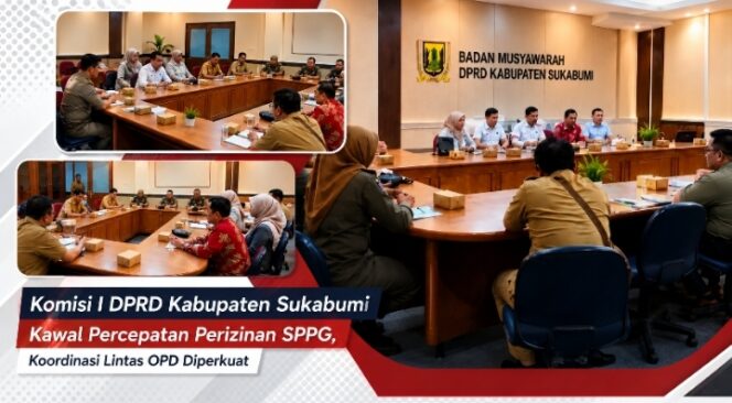 
Komisi I DPRD Kabupaten Sukabumi Kawal Percepatan Perizinan SPPG, Koordinasi Lintas OPD Diperkuat