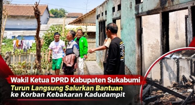 
Wakil Ketua DPRD Kabupaten Sukabumi Turun Langsung Salurkan Bantuan ke Korban Kebakaran Kadudampit