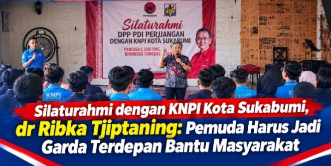 
Silaturahmi dengan KNPI Kota Sukabumi, dr Ribka Tjiptaning: Pemuda Harus Jadi Garda Terdepan Bantu Masyarakat